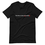 UNAVAILABLE STORY t-shirt