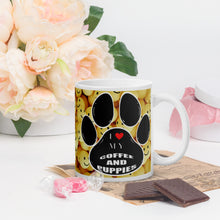 Load image into Gallery viewer, I LOVE MY COFFEE AND PUPPIES White glossy mug
