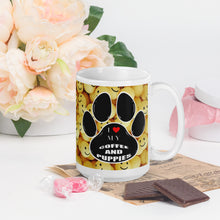 Load image into Gallery viewer, I LOVE MY COFFEE AND PUPPIES White glossy mug
